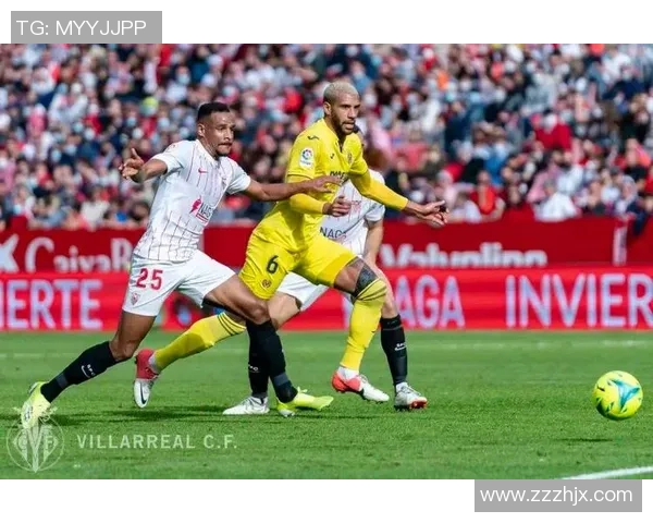 比利亚雷尔与塞维利亚精彩对决直播全攻略与赛前分析